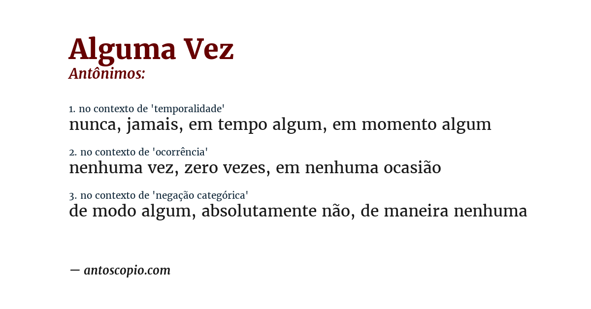 Antônimo de alguma vez