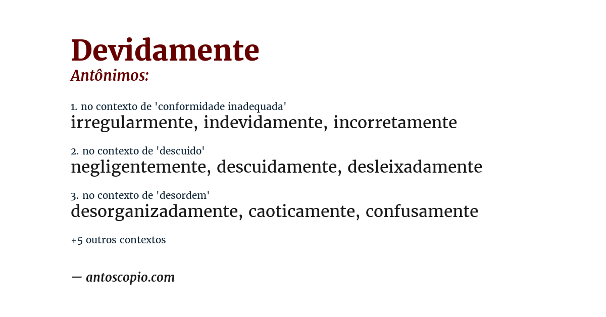 Antônimo de devidamente