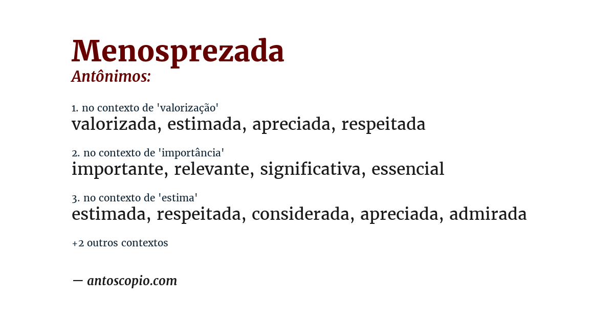 Antônimo de menosprezada