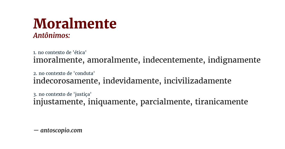 Antônimo de moralmente