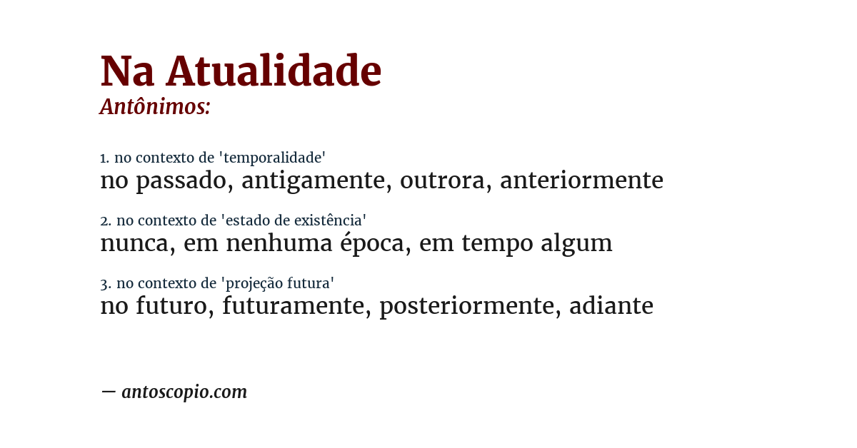 Antônimo de na atualidade