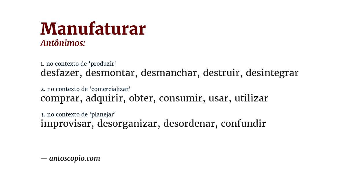 Antônimo de manufaturar