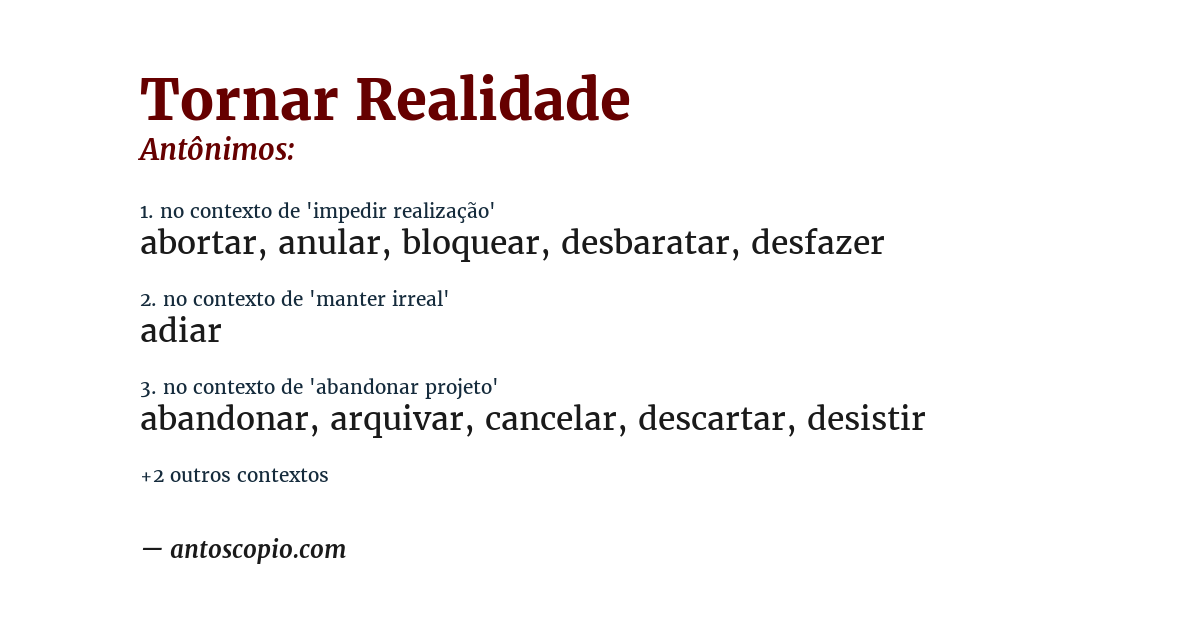 Antônimo de tornar realidade