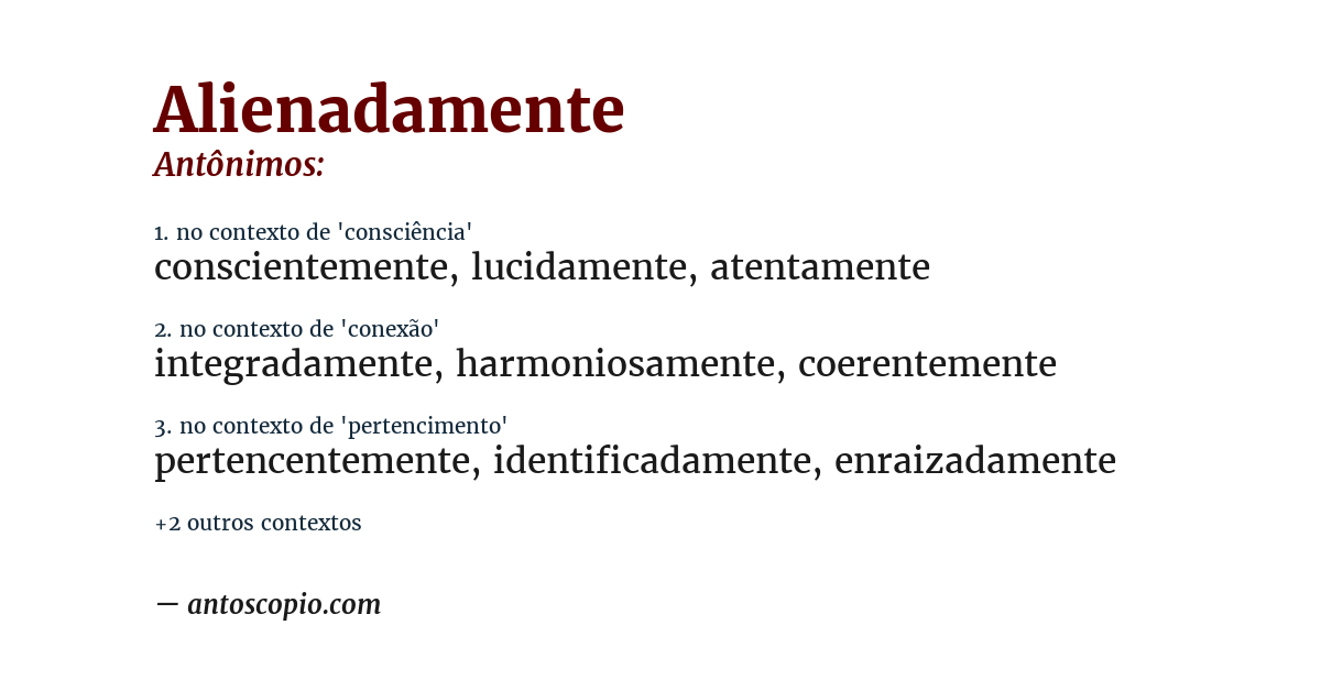 Antônimo de alienadamente