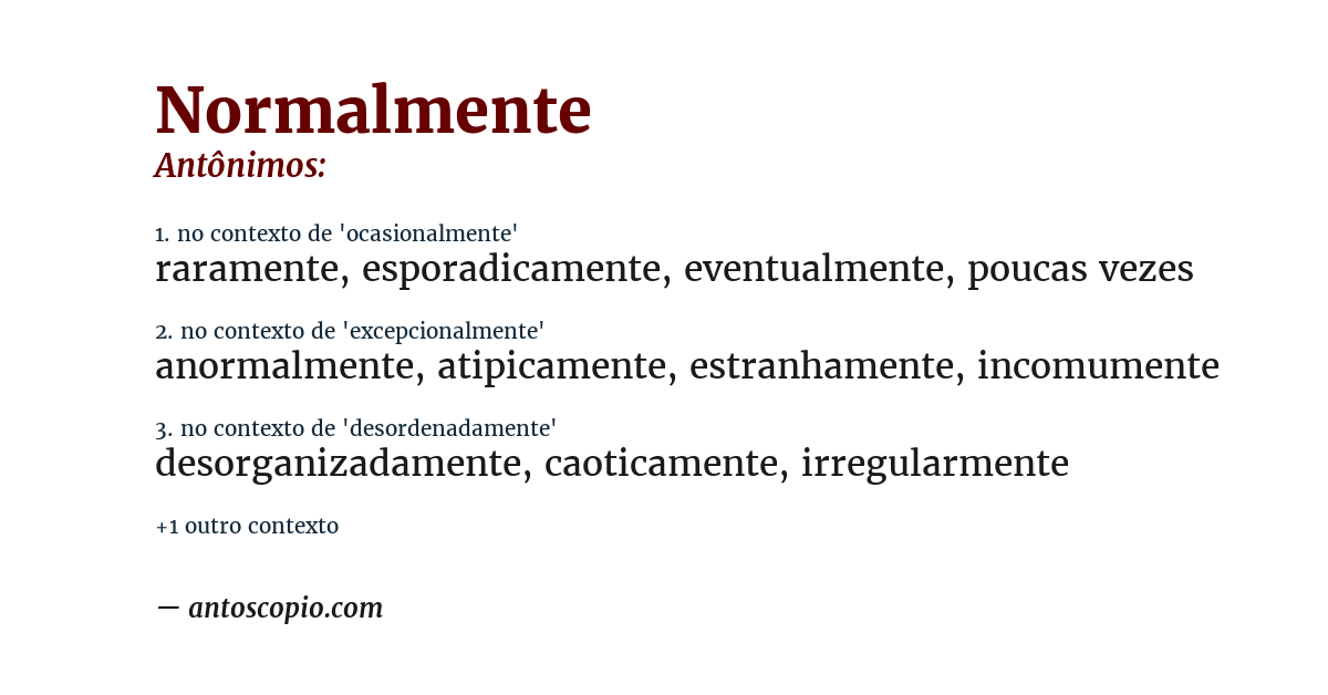 Antônimo de normalmente