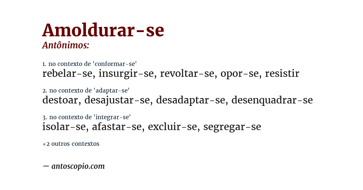 Antônimo de amoldurar-se