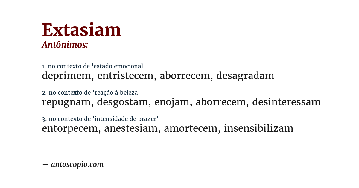 Antônimo de extasiam