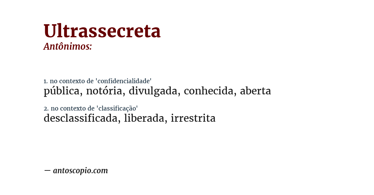 Antônimo de ultrassecreta