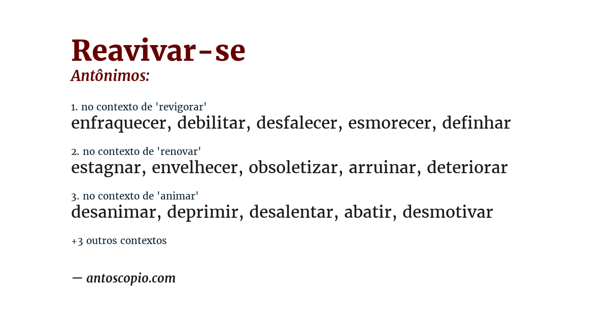 Antônimo de reavivar-se