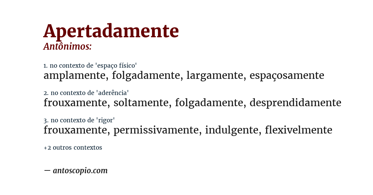 Antônimo de apertadamente