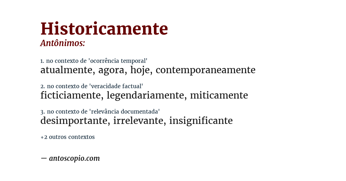 Antônimo de historicamente