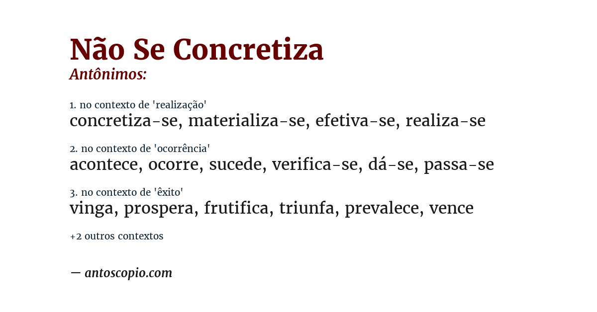 Antônimo de não se concretiza