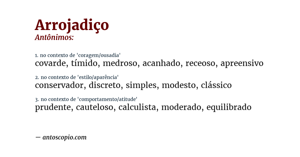 Antônimo de arrojadiço