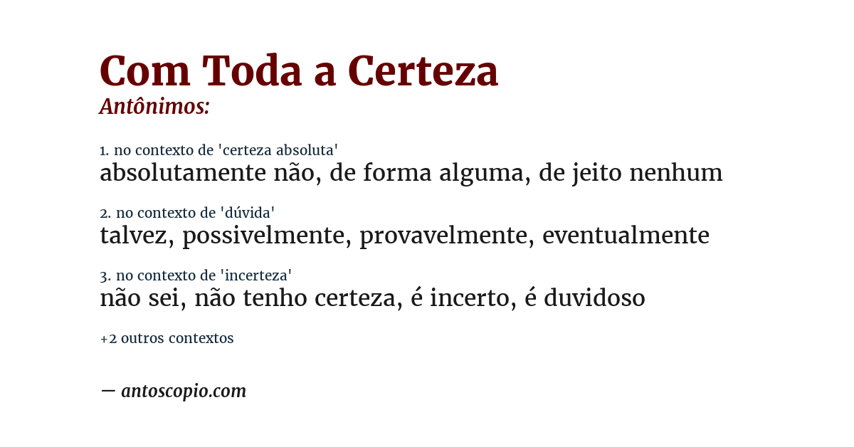 Antônimo de com toda a certeza