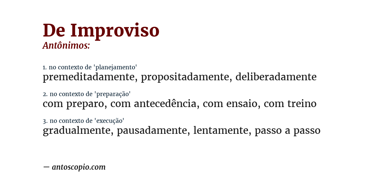 Antônimo de de improviso