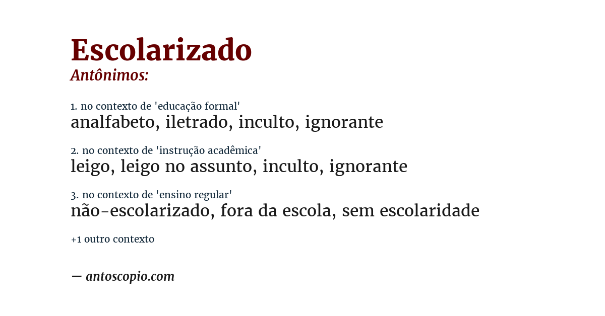 Antônimo de escolarizado