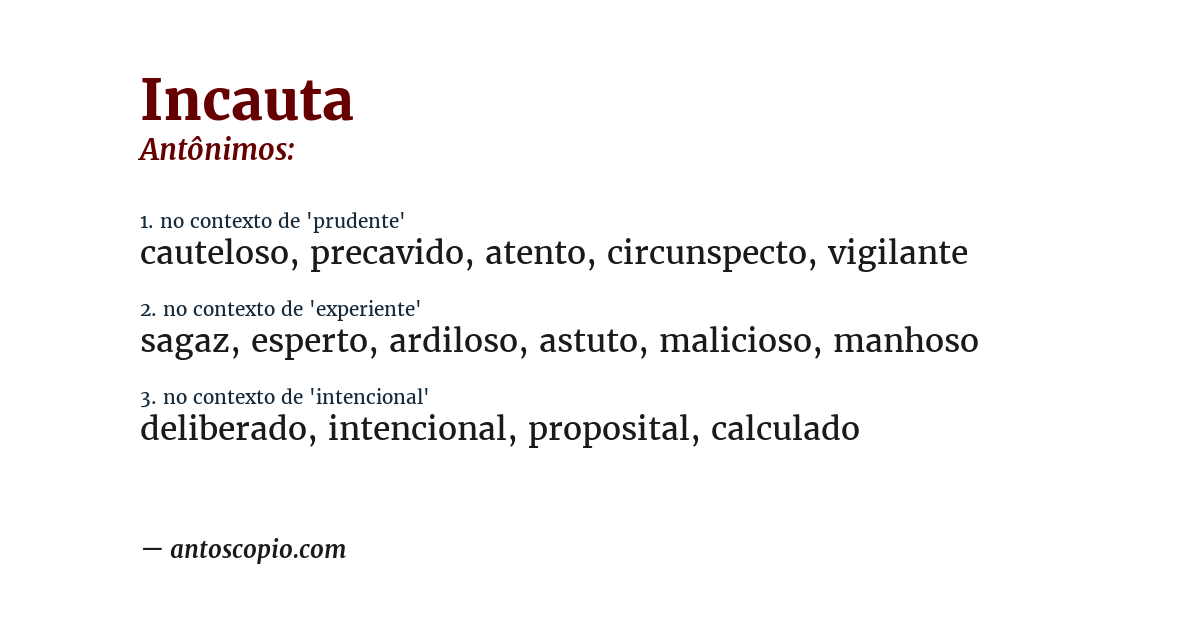 Antônimo de incauta