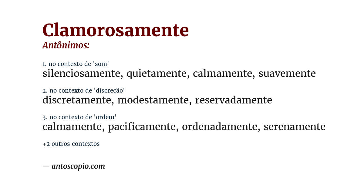 Antônimo de clamorosamente