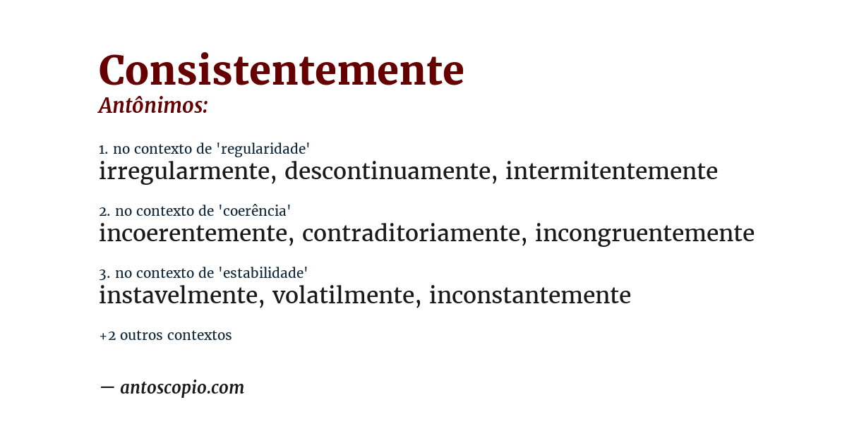 Antônimo de consistentemente