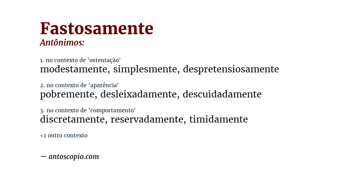 Antônimo de fastosamente