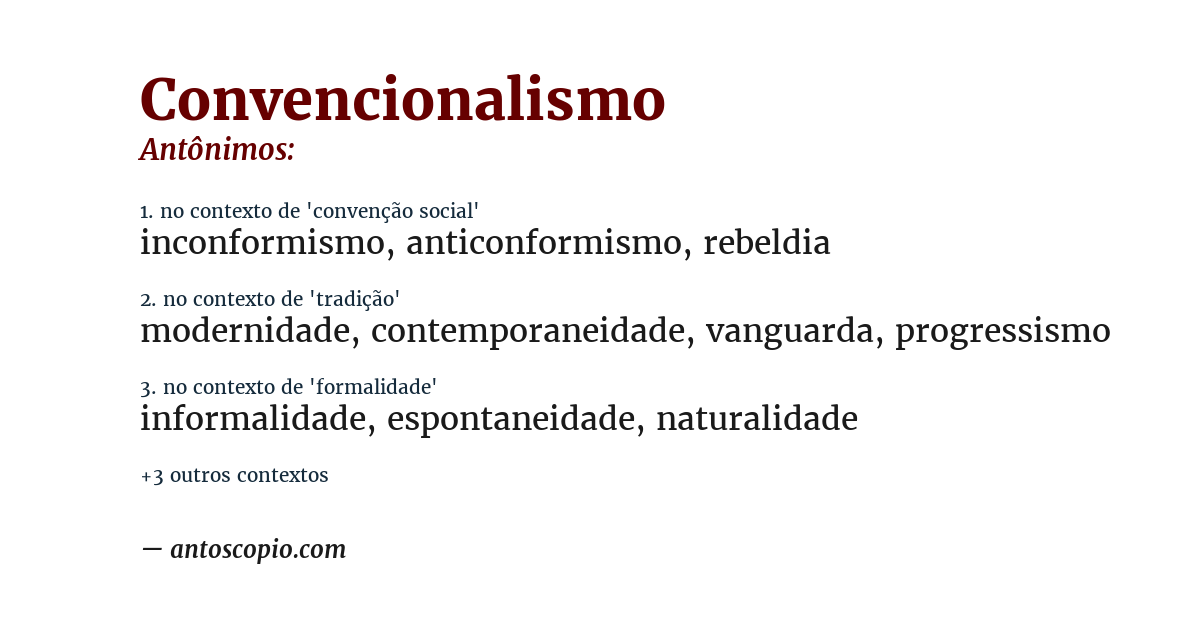Antônimo de convencionalismo