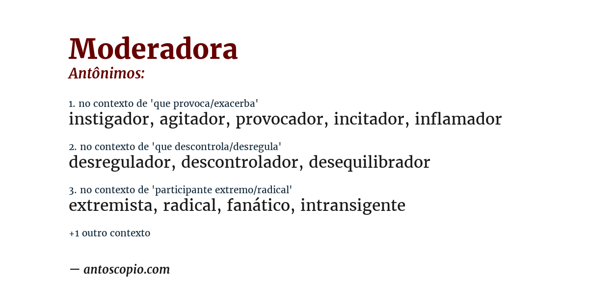 Antônimo de moderadora
