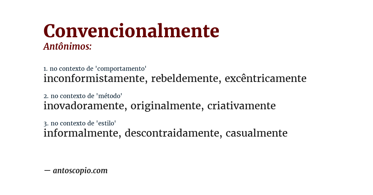 Antônimo de convencionalmente