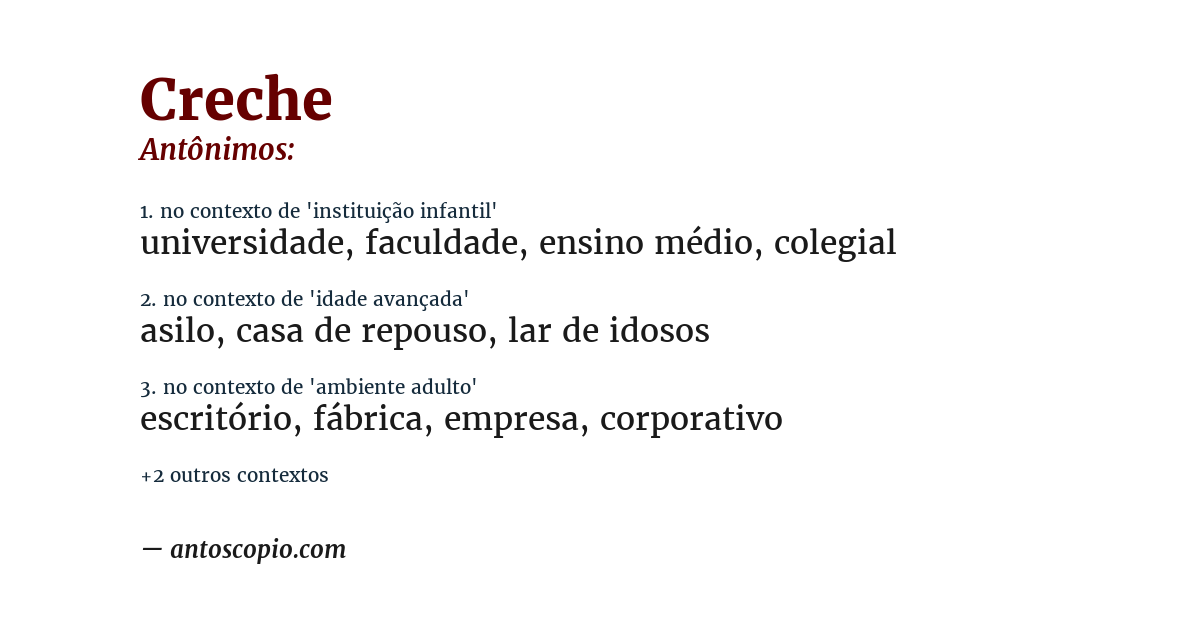 Antônimo de creche