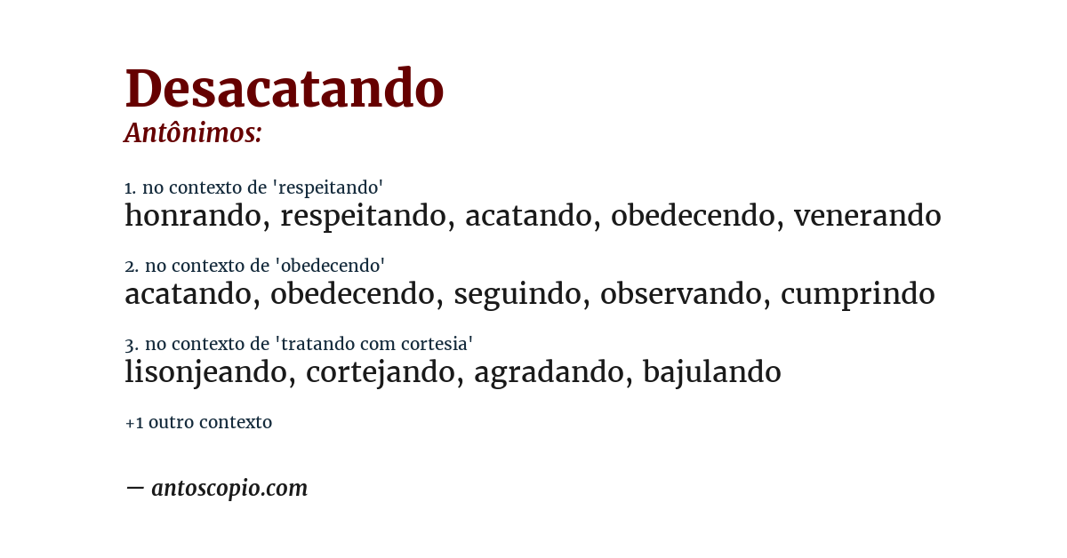 Antônimo de desacatando