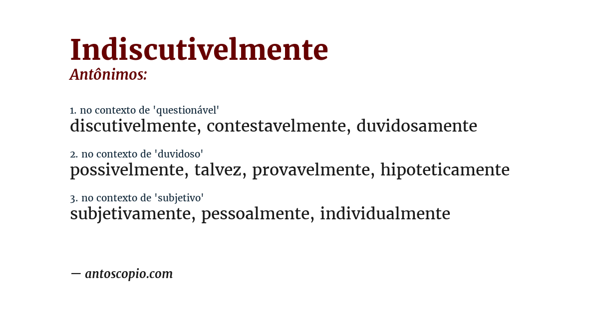 Antônimo de indiscutivelmente