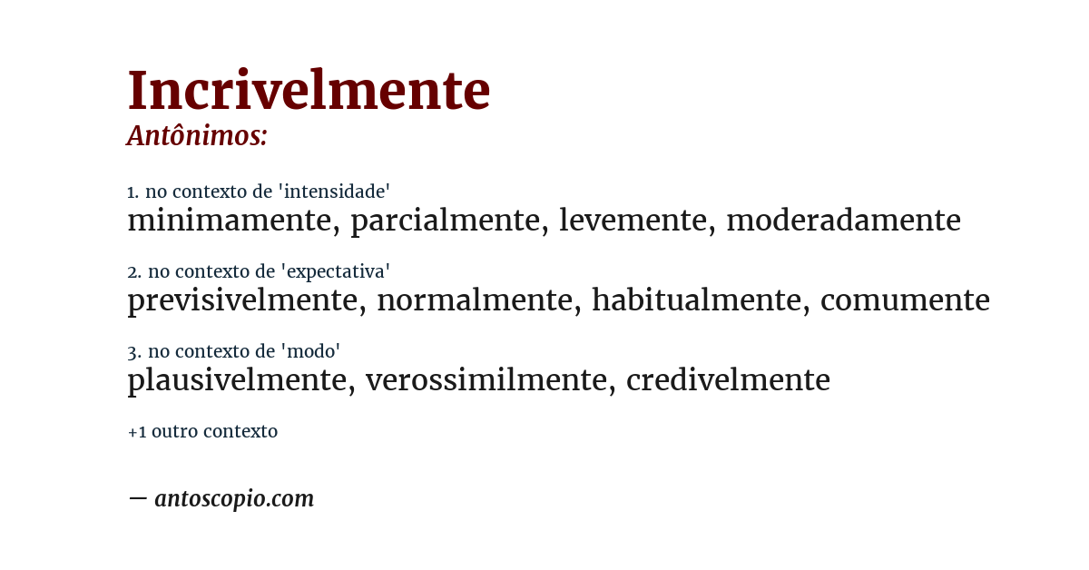 Antônimo de incrivelmente