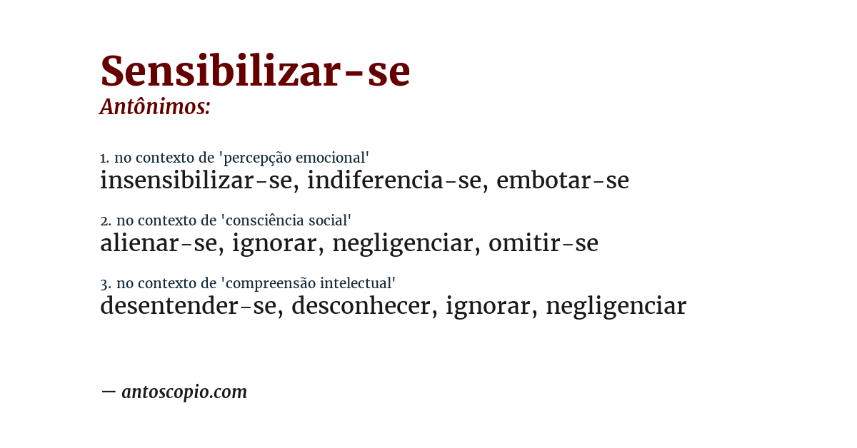 Antônimo de sensibilizar-se