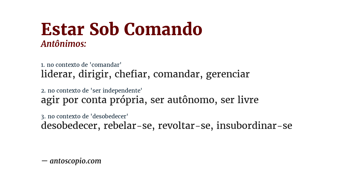 Antônimo de estar sob comando