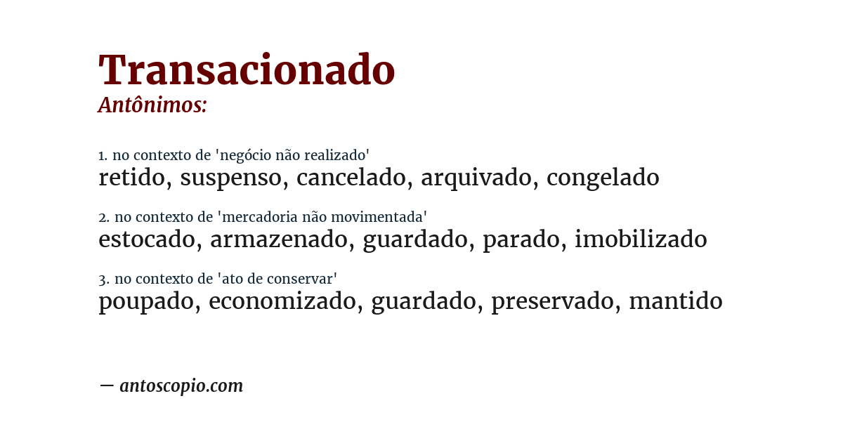 Antônimo de transacionado