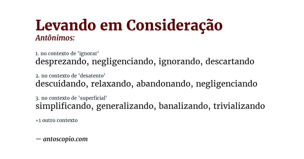 Antônimo de levando em consideração