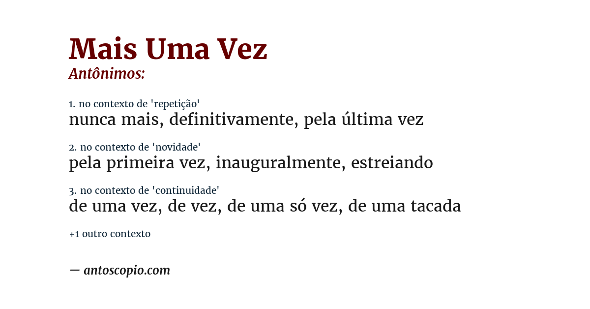 Antônimo de mais uma vez