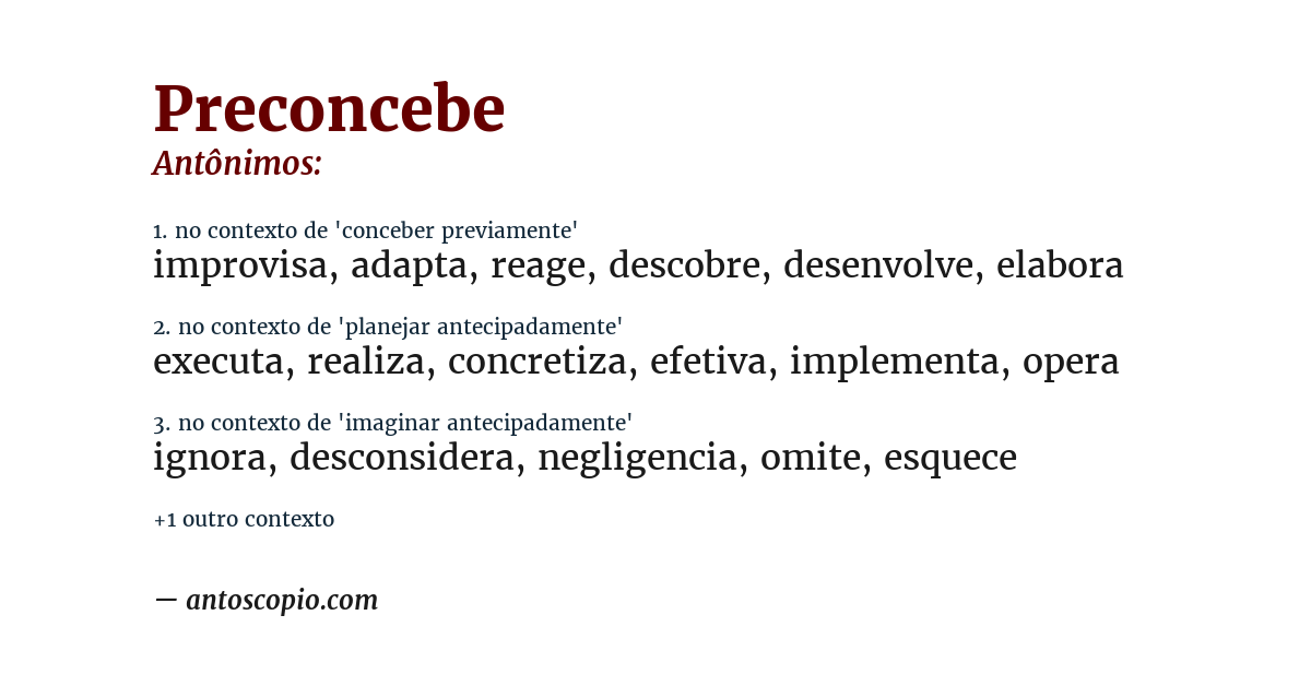 Antônimo de preconcebe