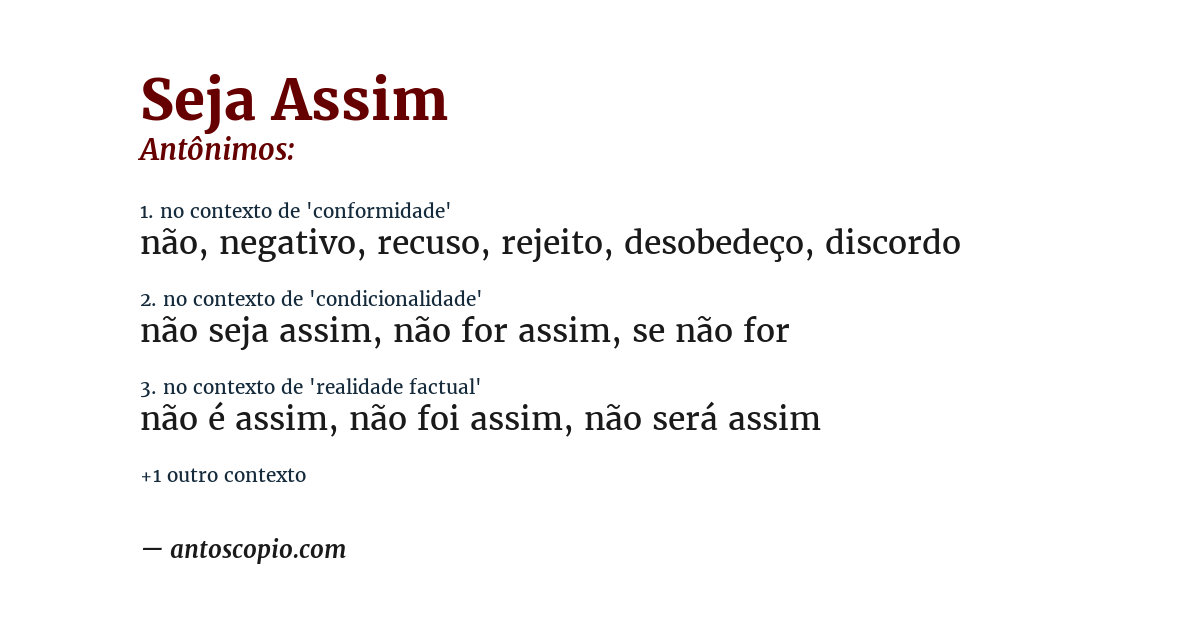 Antônimo de seja assim
