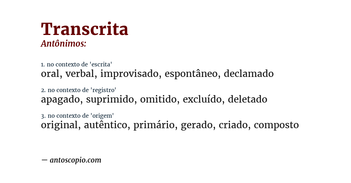 Antônimo de transcrita