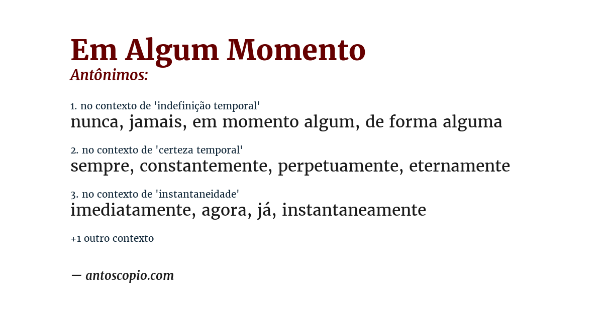 Antônimo de em algum momento