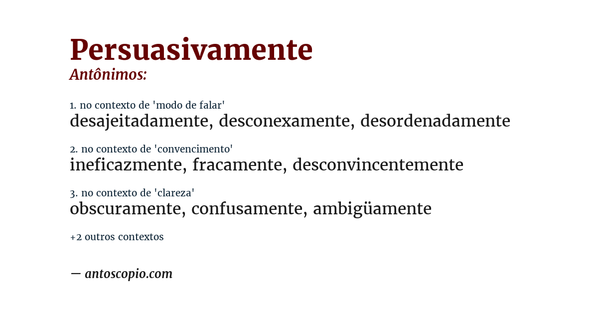 Antônimo de persuasivamente