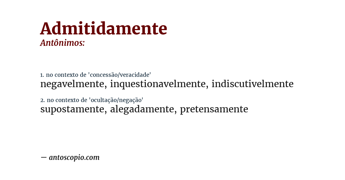 Antônimo de admitidamente