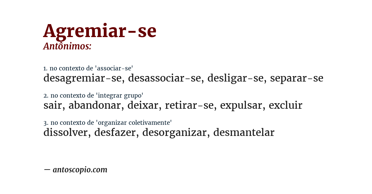 Antônimo de agremiar-se