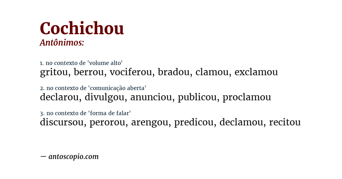 Antônimo de cochichou