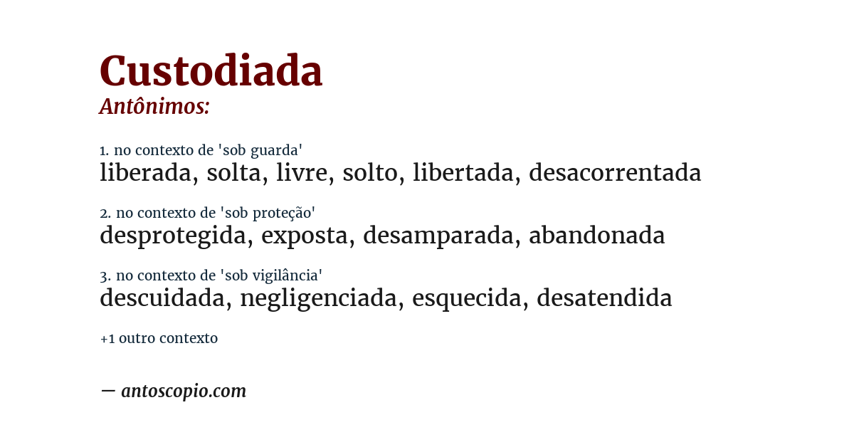 Antônimo de custodiada