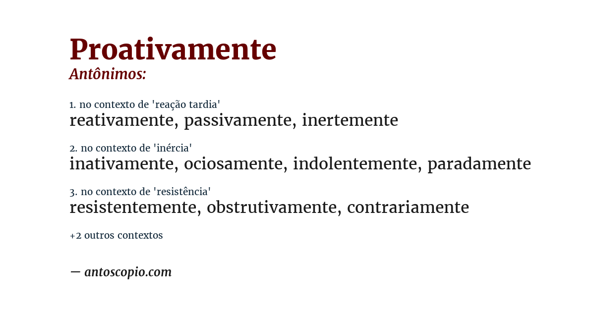 Antônimo de proativamente