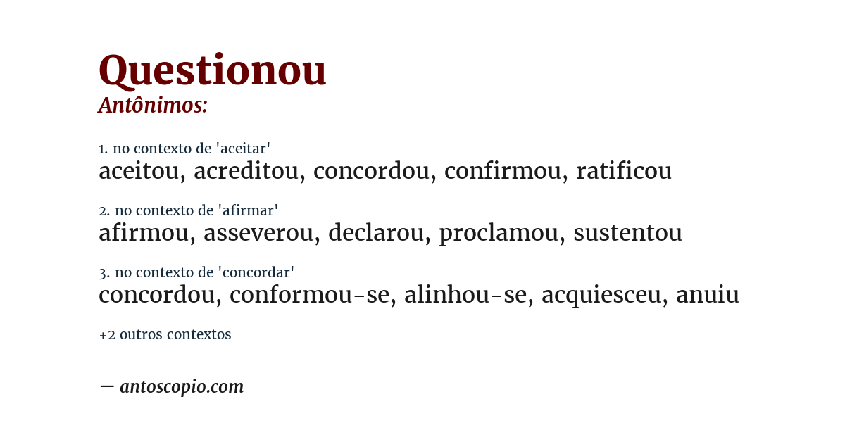 Antônimo de questionou