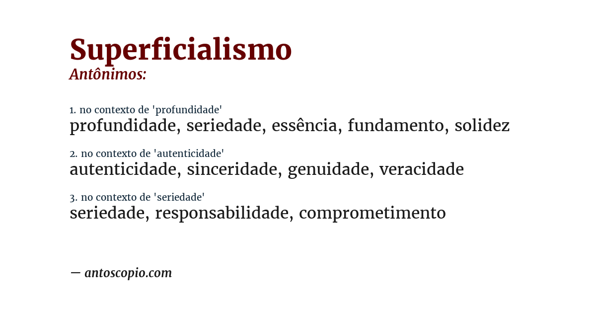 Antônimo de superficialismo