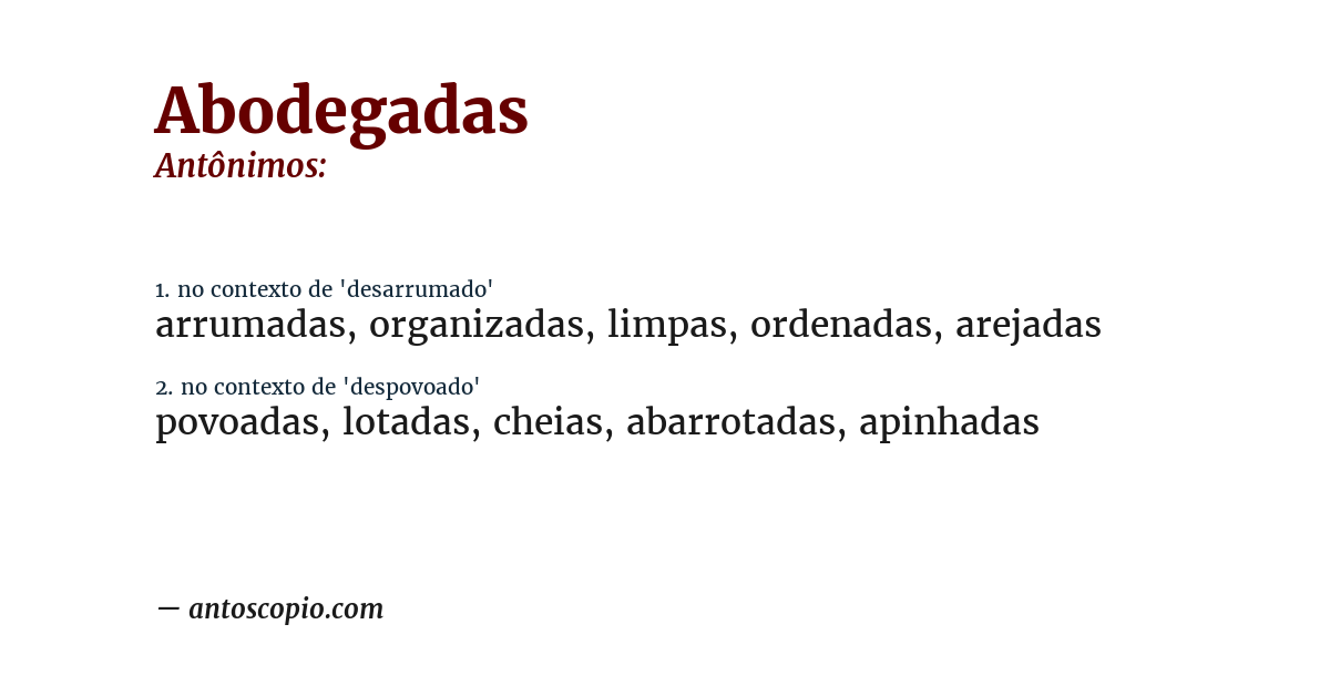 Antônimo de abodegadas