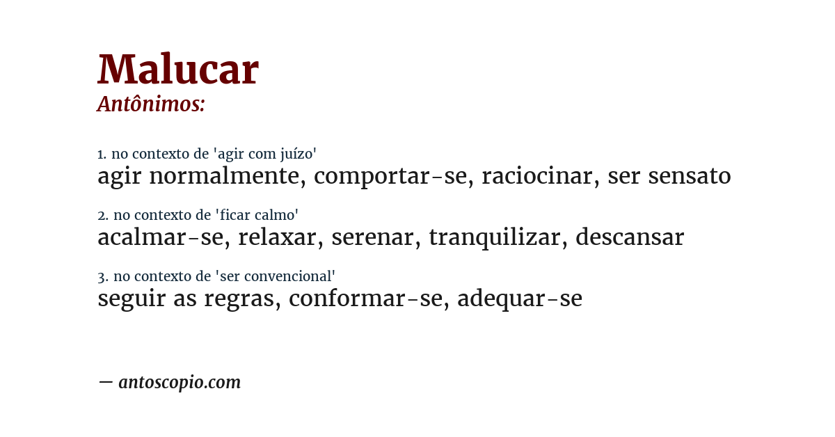 Antônimo de malucar